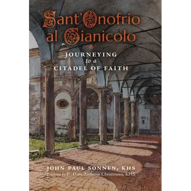 Sant' Onofrio: Journeying to a Citadel of Faith