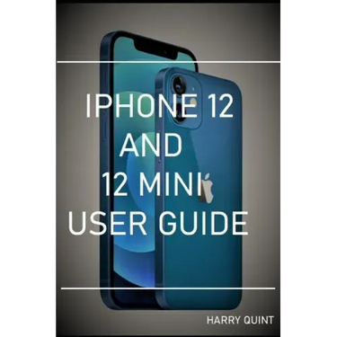 iPhone 12 and 12 Mini User Guide
