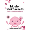 Master Your Thoughts