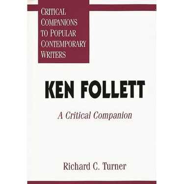 Ken Follett: A Critical Companion