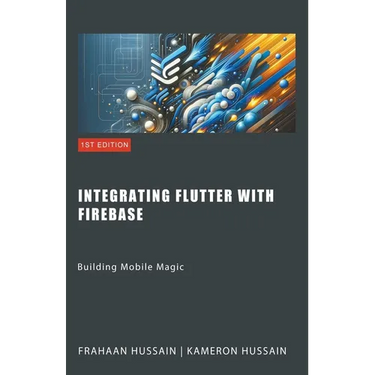 Building Mobile Magic: Integrating Flutter with Firebase