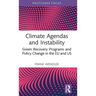 Climate Agendas and Instability: Green Recovery Programs and Policy Change in the EU and US