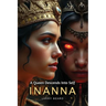 Innana: A Queen Descends Into Self
