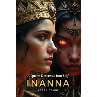 Innana: A Queen Descends Into Self