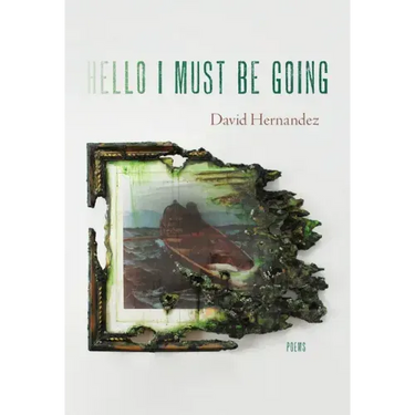 Hello I Must Be Going: Poems
