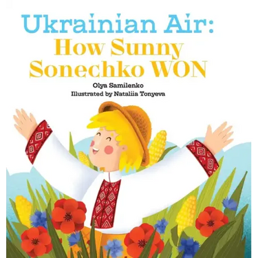 Ukrainian Air: How Sunny Sonechko WON