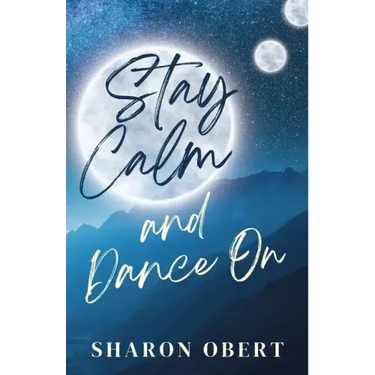 Stay Calm and Dance On