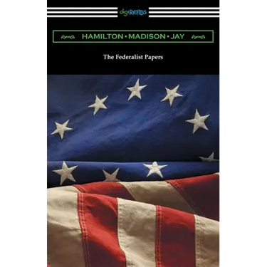 The Federalist Papers