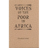 Voices of the Poor in Africa: Moral Economy and the Popular Imagination