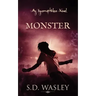 Monster: An Incorruptibles Novel