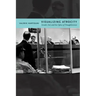 Visualizing Atrocity: Arendt, Evil, and the Optics of Thoughtlessness