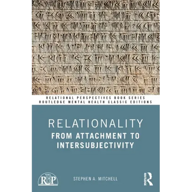 Relationality: From Attachment to Intersubjectivity