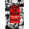 Before the Deluge: Portrait of Berlin in the 1920s, a