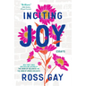 Inciting Joy: Essays