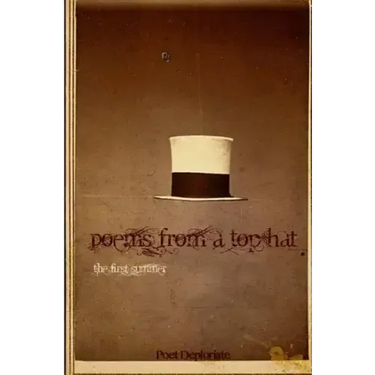 Poems from a Top Hat: the first summer