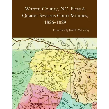 Warren County, NC, Pleas & Quarter Sessions Court Minutes, 1826-1829