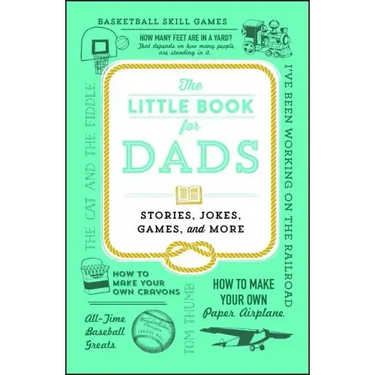 Little Book for Dads: Stories, Jokes, Games, and More