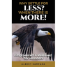 Why Settle for Less When There Is More: Empowered and Released for Wonders