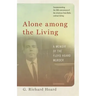 Alone Among the Living: A Memoir of the Floyd Hoard Murder