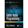 Game Audio Programming 3: Principles and Practices