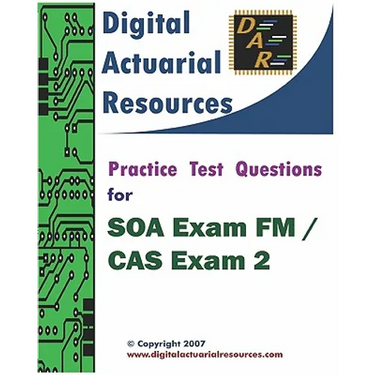 Practice Test Questions For SOA Exam FM / CAS Exam 2