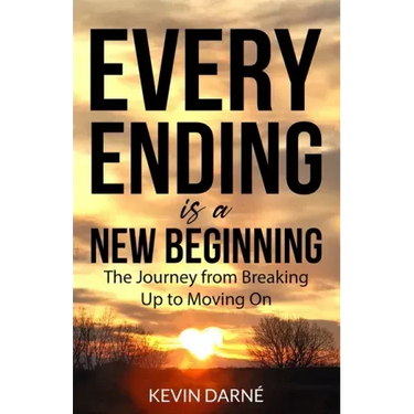 Every Ending is a New Beginning: The Journey from Breaking Up to Moving On