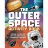 The Outer Space Activity Book for Kids: Explore the Universe with Fun Facts, Mazes, Crosswords, and More