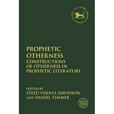 Prophetic Otherness: Constructions of Otherness in Prophetic Literature