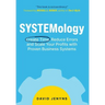 SYSTEMology: Create time, reduce errors and scale your profits with proven business systems