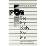 See My Body, See Me