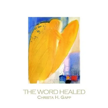 The Word Healed
