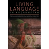 Living Language in Kazakhstan: The Dialogic Emergence of an Ancestral Worldview