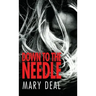 Down to the Needle