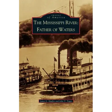 Mississippi River: Father of Waters