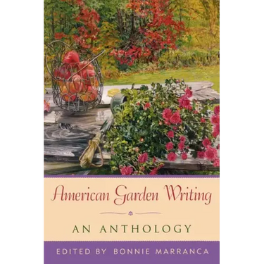 American Garden Writing: An Anthology