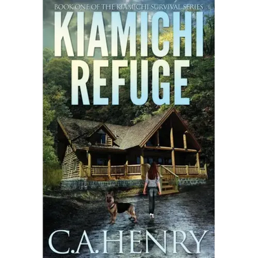 Kiamichi Refuge: Book One of the Kiamichi Survival Series