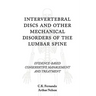 Intervertebral Discs and Other Mechanical Disorders of the Lumbar Spine: Evidence-Based Conservative Management and Treatment