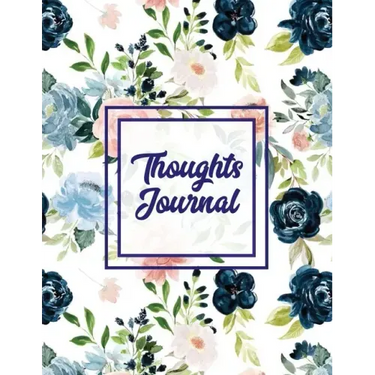 Thoughts Journal: Positive Writing Notes, Lined With Prompts, Self Questions & Life Memories, Write In Daily Notebook, Every Day Diary, Record Book