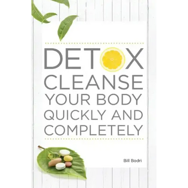 Detox Cleanse Your Body Quickly and Completely