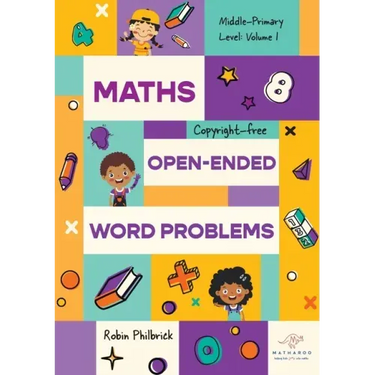 Maths Open-Ended Word Problems Middle-Primary Level: Volume 1