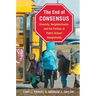 The End of Consensus: Diversity, Neighborhoods, and the Politics of Public School Assignments