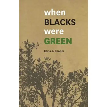 When Blacks Were Green