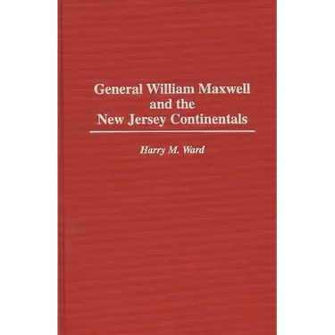 General William Maxwell and the New Jersey Continentals