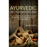 Ayurvedic Diet for Weight Loss: Practical Diet Recommended in Ayurveda Health System for Weight Loss and Optimum Health