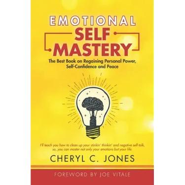 Emotional Self Mastery: The Best Book on Regaining Personal Power, Self-Confidence, and Peace