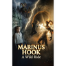 Marinus Hook: Before Christ Born Again Anew: A Wild Ride