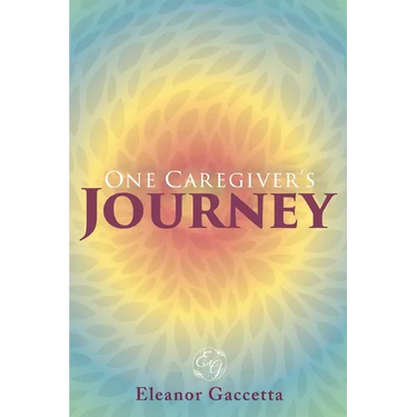 One Caregiver's Journey