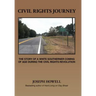 Civil Rights Journey: The Story of a White Southerner Coming of Age During the Civil Rights Revolution