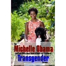 The Michelle Obama Transgender Guide