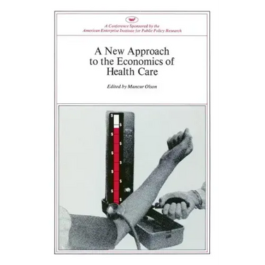 A New Approach to the Economics of Health Care
